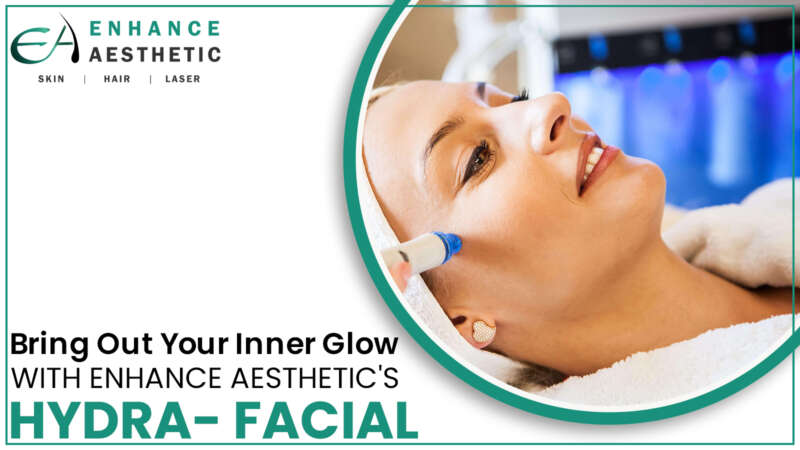 Hydra - Facial in Kharadi, Hadapsar, Pune at Enhance Aesthetic clinic